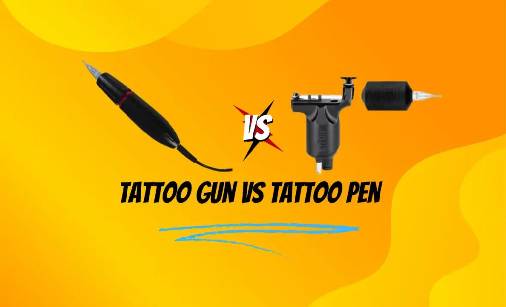 Tattoo Gun Vs Tattoo Pen