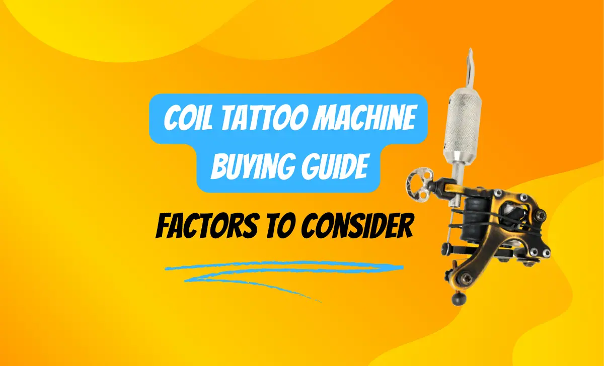 Choosing The Right Coil Tattoo Machine