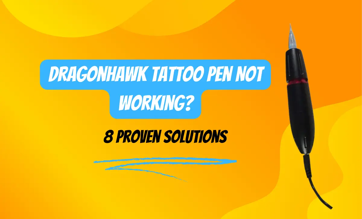 Dragonhawk Tattoo Pen Not Working