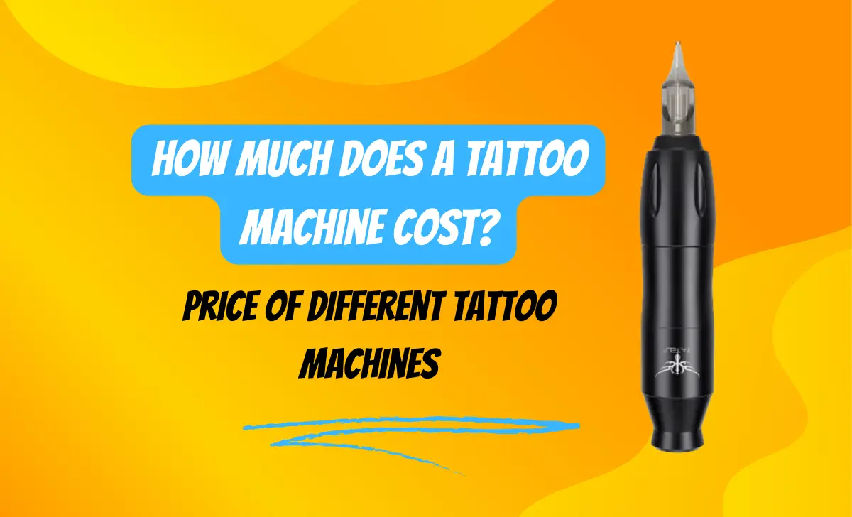 How Much Does a Tattoo Machine Cost