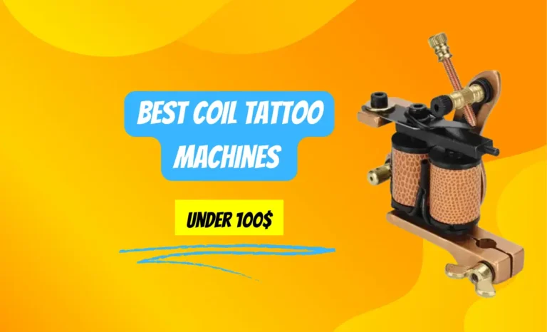 Best Coil Tattoo Machines